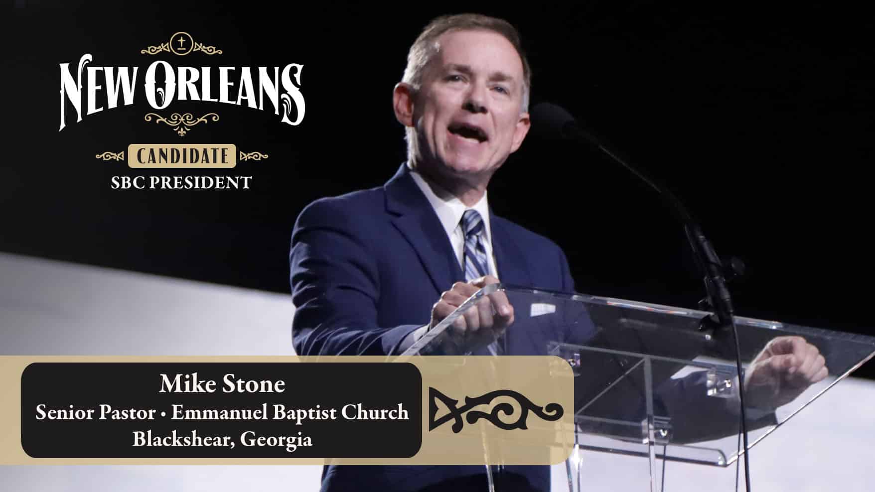 Stone to be nominated in New Orleans for SBC president TEXAN Online